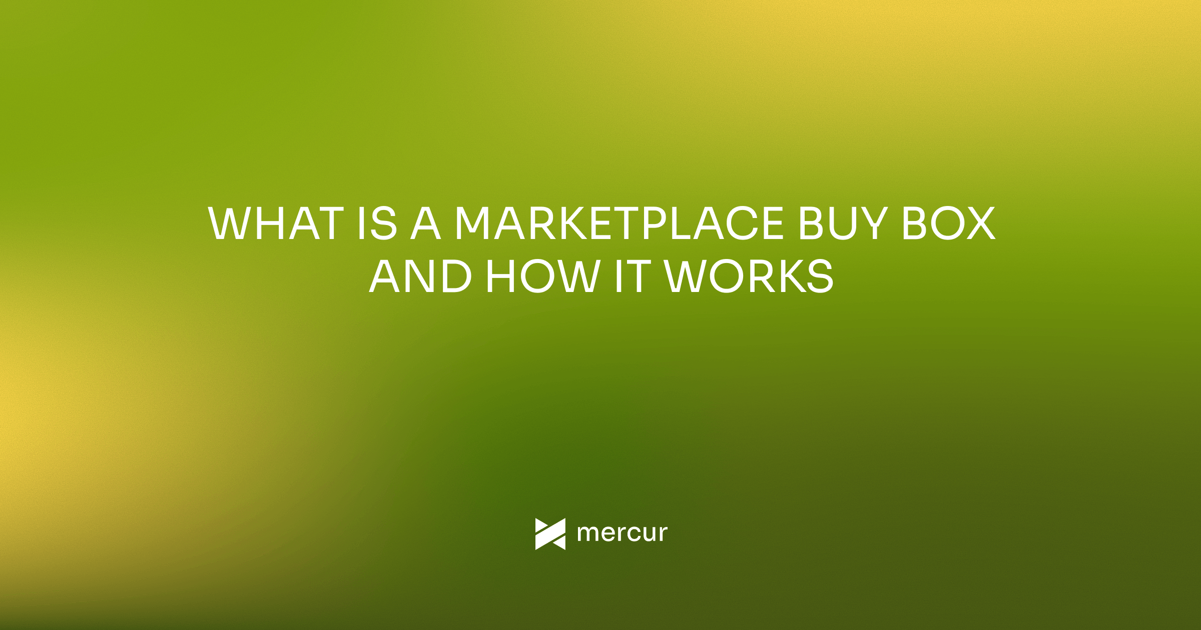 What Is a Marketplace Buy Box and How It Works