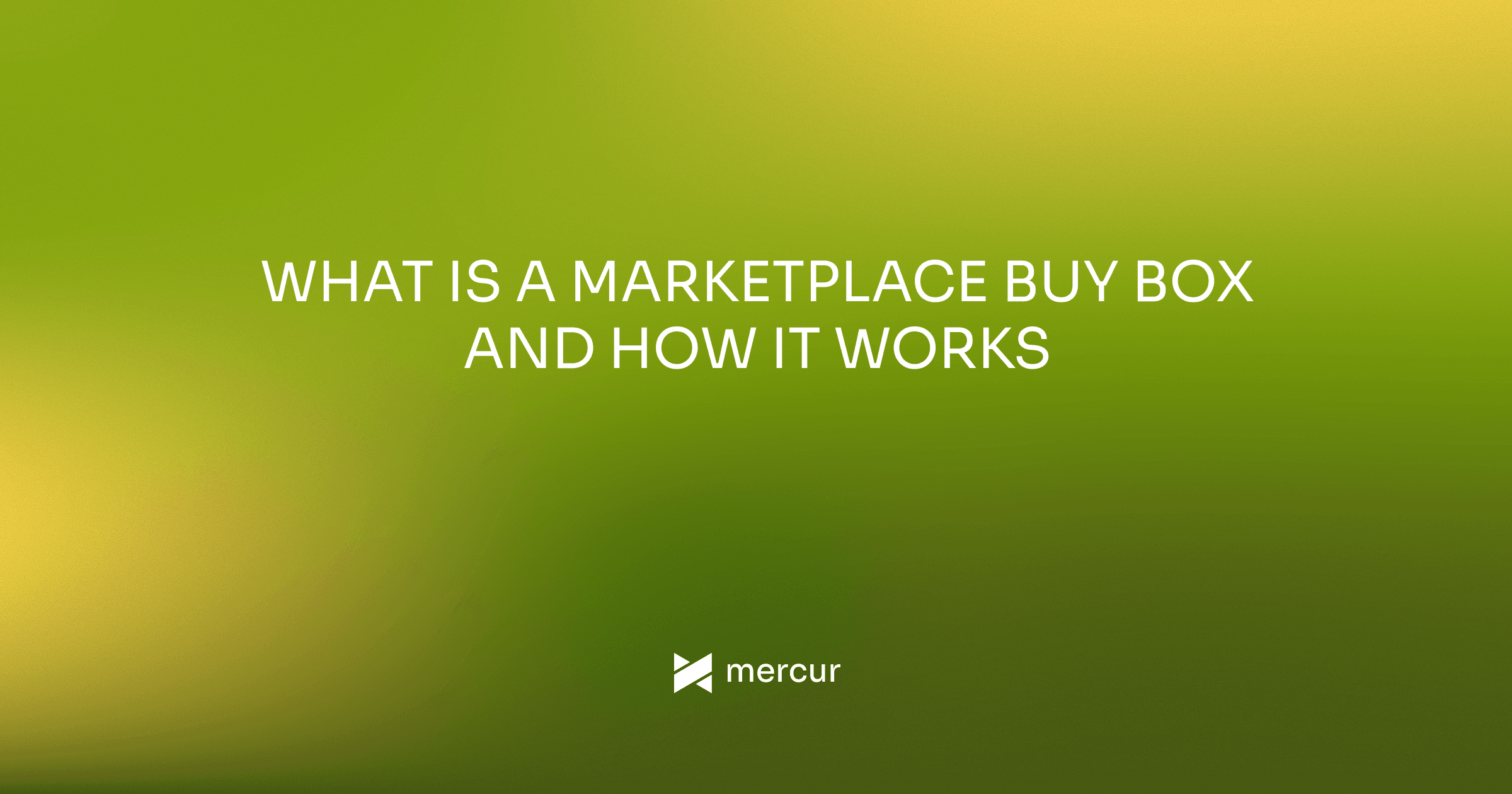 What Is a Marketplace Buy Box and How It Works