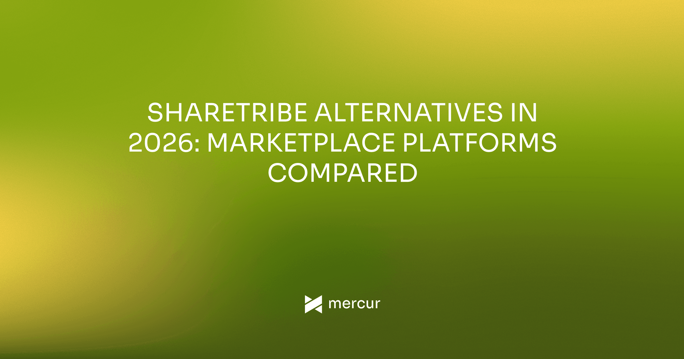 Sharetribe Alternatives in 2026: Marketplace Platforms Compared